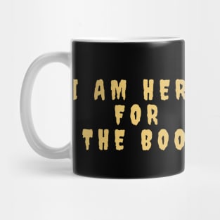 I am here for the boos Cute Halloween Ghost Mug